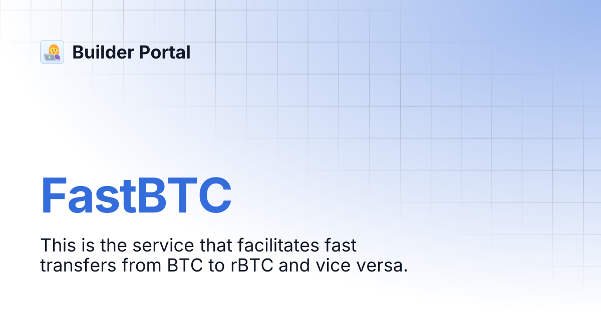 FastBTC | Builder Portal